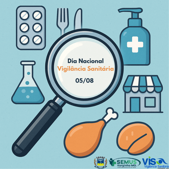 Leia mais sobre o artigo 05 de Agosto: Dia Nacional da Vigilância Sanitária (VISA)